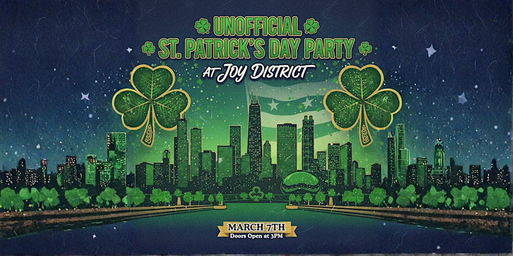 Unofficial St. Patrick’s Day Party at Joy District