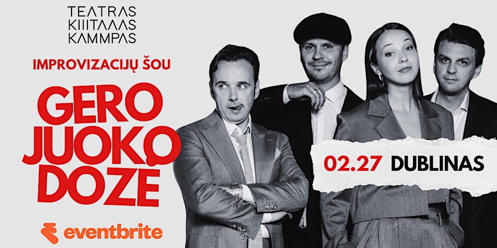 Teatras KITAS KAMPAS - "Gero juoko dozė" - DUBLINE