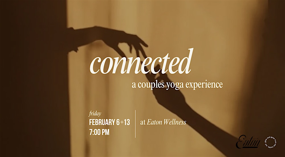 Connected: A Couples Yoga Experience