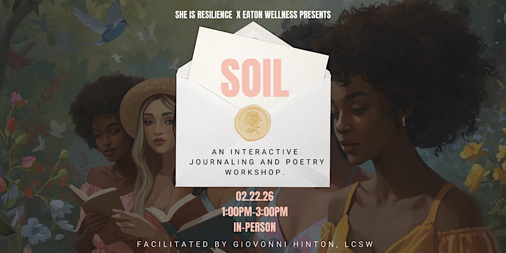Soil: An Interactive Journaling and Poetry Workshop