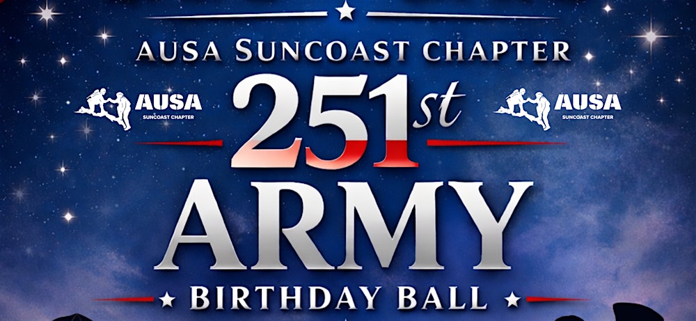 AUSA Suncoast Chapter 251st Army Birthday Ball