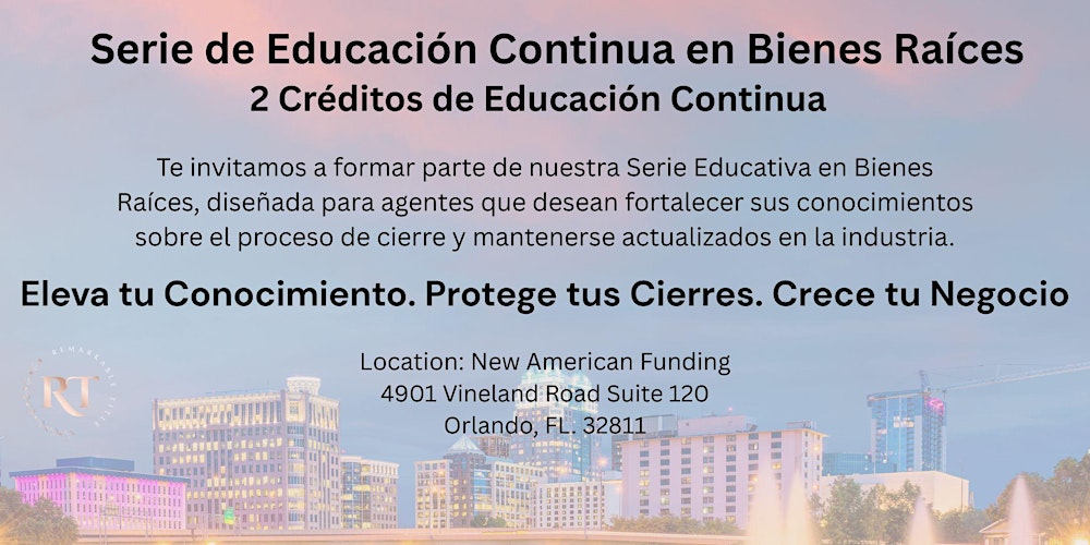 Serie de Educación Continua en Bienes Raíces