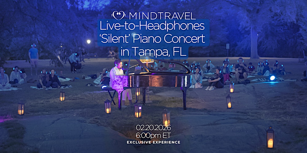 MindTravel February Live-to-Headphones Silent Piano Concert in Tampa