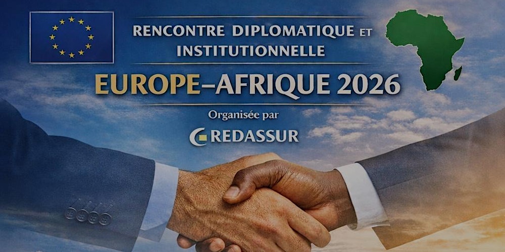Rencontre diplomatique et institutionnelle Europe-Afrique