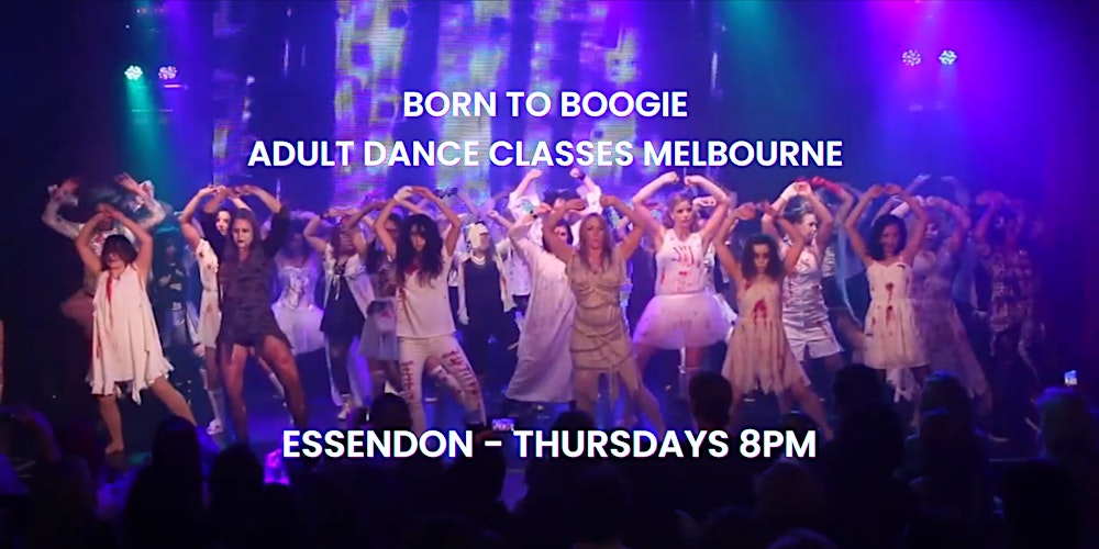 Born to Boogie Dance Classes ESSENDON Thursdays 8pm -13 Week Course