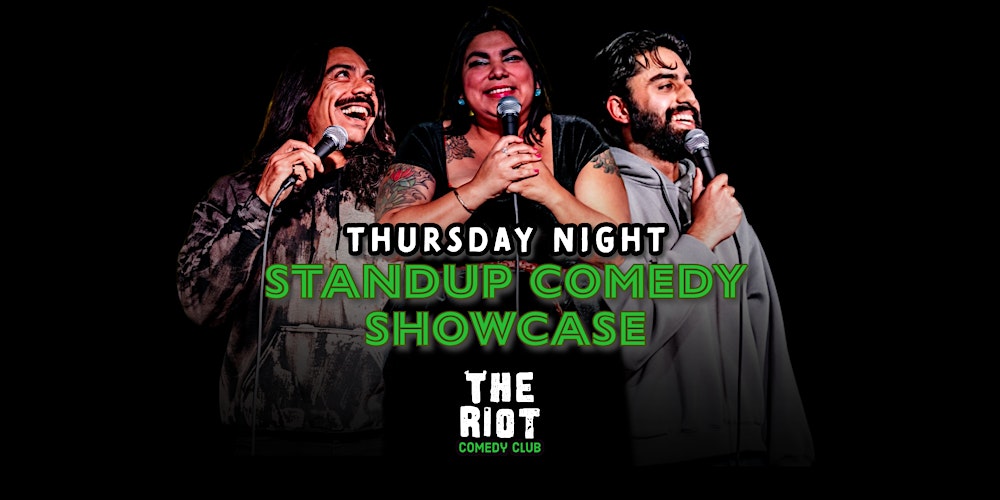 Riot Comedy Club presents Thursday Night Comedy Showcase [Late Show]