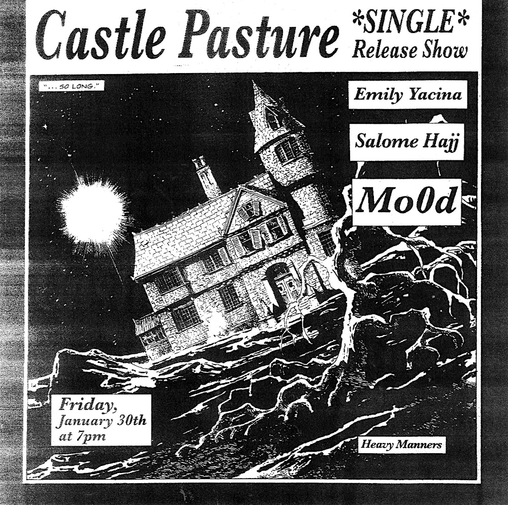 Mo0d, Emily Yacina (Solo), Castle Pasture, Salome Hajj