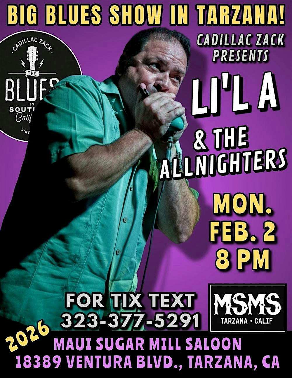 LI'L A & THE ALL NIGHTERS - Blues Harmonica Great - in Tarzana!