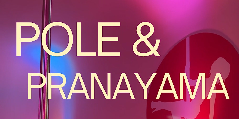 Pole & Pranayama