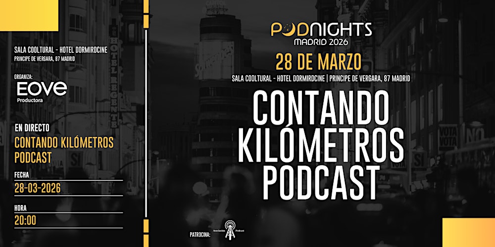 'Contando Kilómetros Podcast' en Podnights Madrid