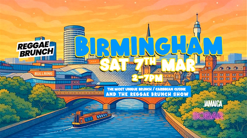 The Reggae Brunch BHAM - Sat 7th Mar