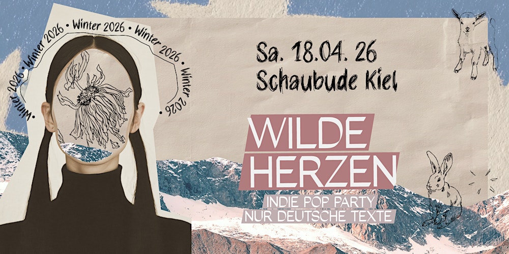 Wilde Herzen • Die Indie Pop Party mit deutschen Texten • Schaubude Kiel