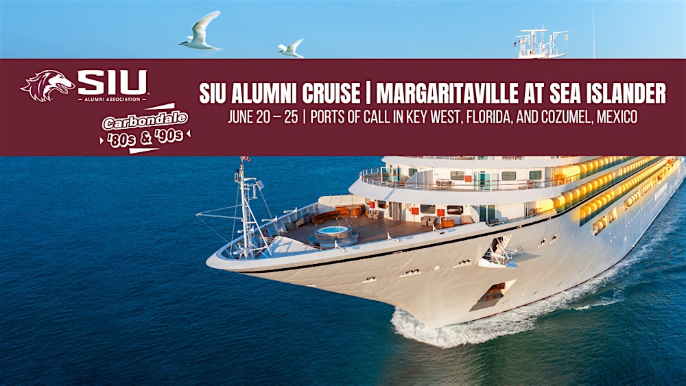 Get Info: SIU Alumni Cruise | Margaritaville at Sea Islander