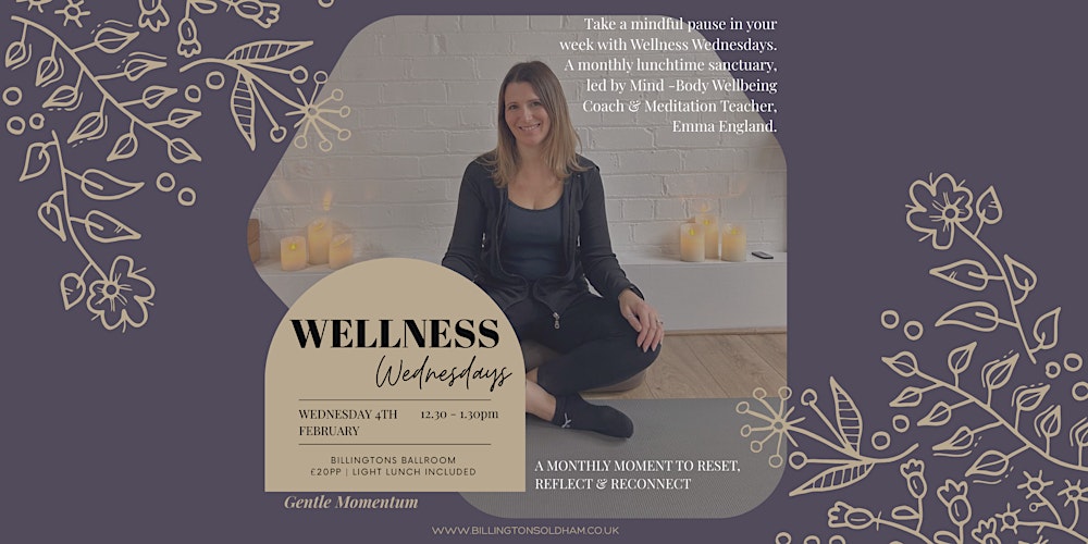 Wellness Wednesdays at Billingtons Oldham: Gentle Momentum