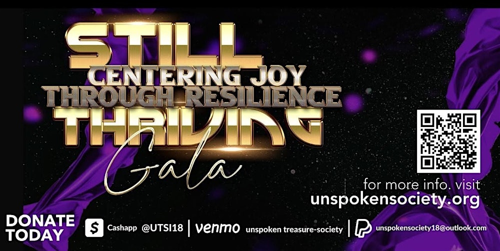 Still Thriving Gala: Centering Joy Through Resilience