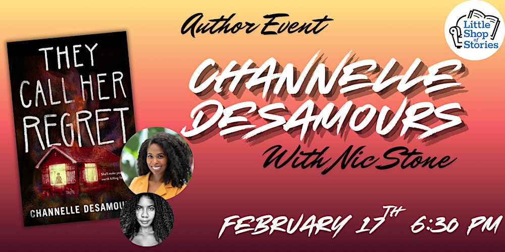 Channelle Desamours with Nic Stone - They Call Her Regret!