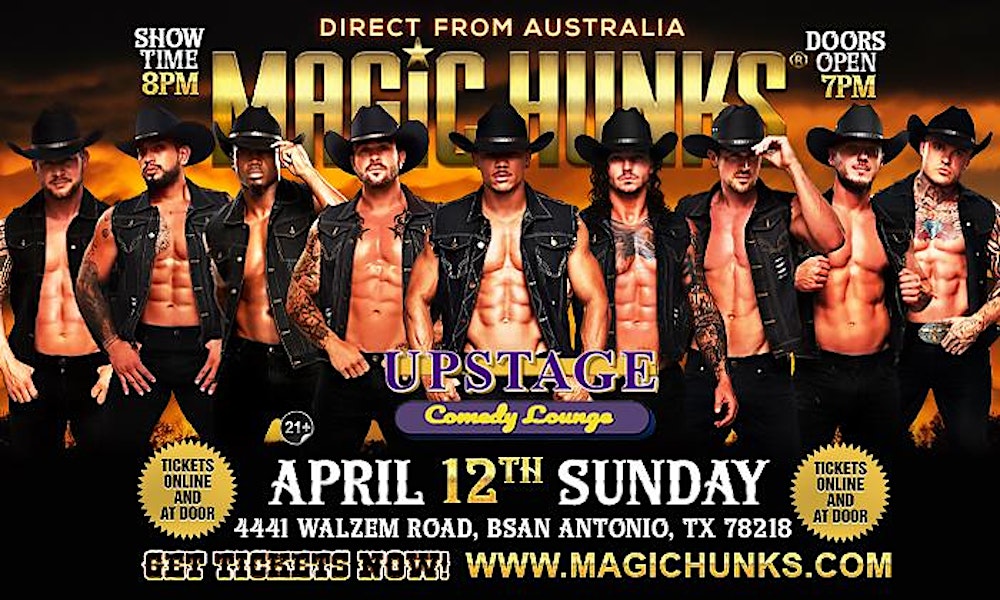 MAGIC HUNKS® AUSTRALIAN TAKEOVER IN SAN ANTONIO, TX, USA!!!