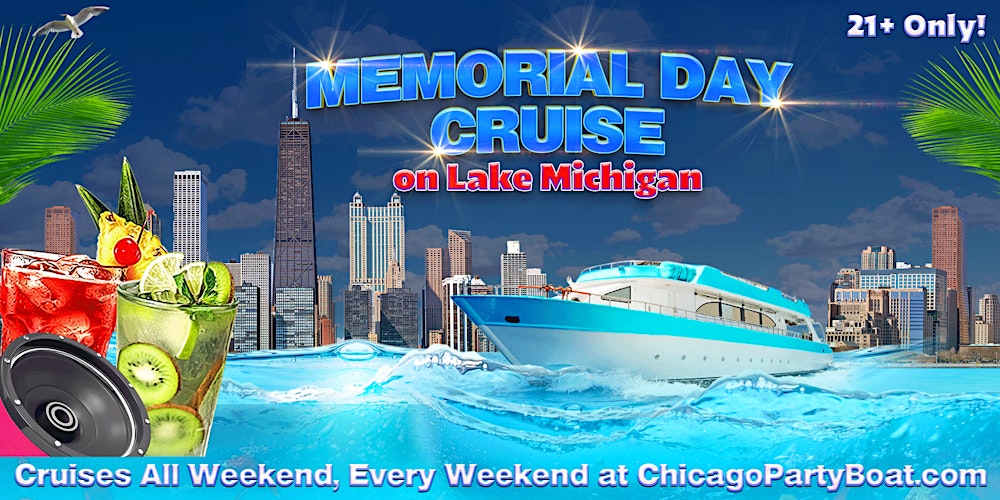 Memorial Day Cruise on Lake Michigan | 21+ | Live DJ | Full Bar