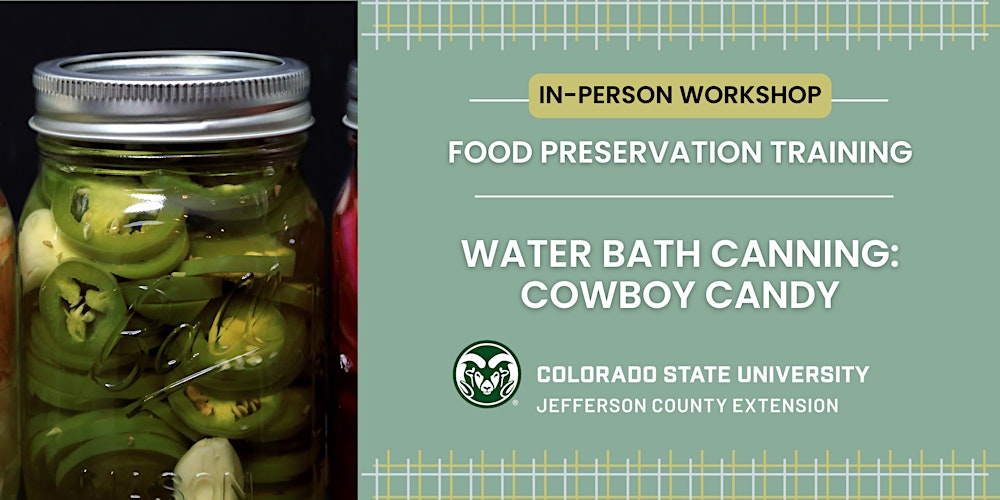 Food Preservation - Hot Water Bath Canning  Pickling Cowboy Candy