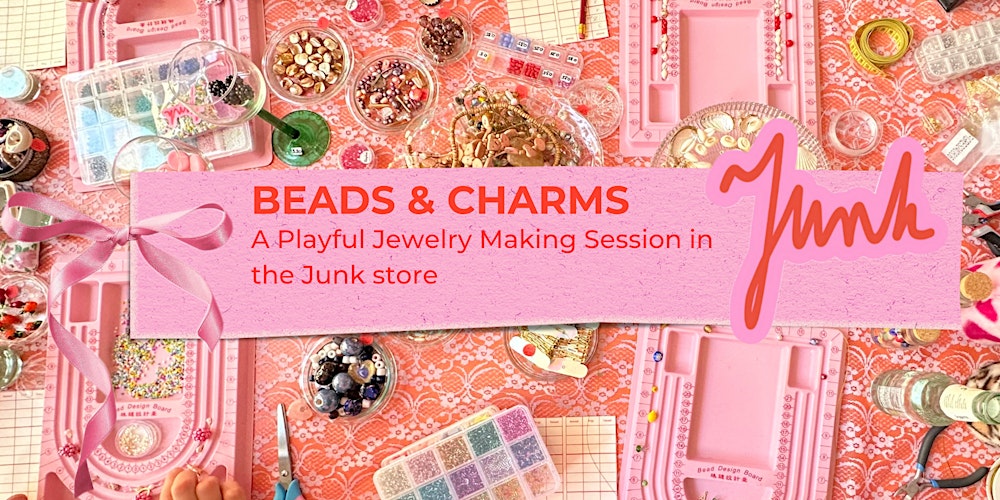Beads & Charms Sessions: Create your own unique pieces