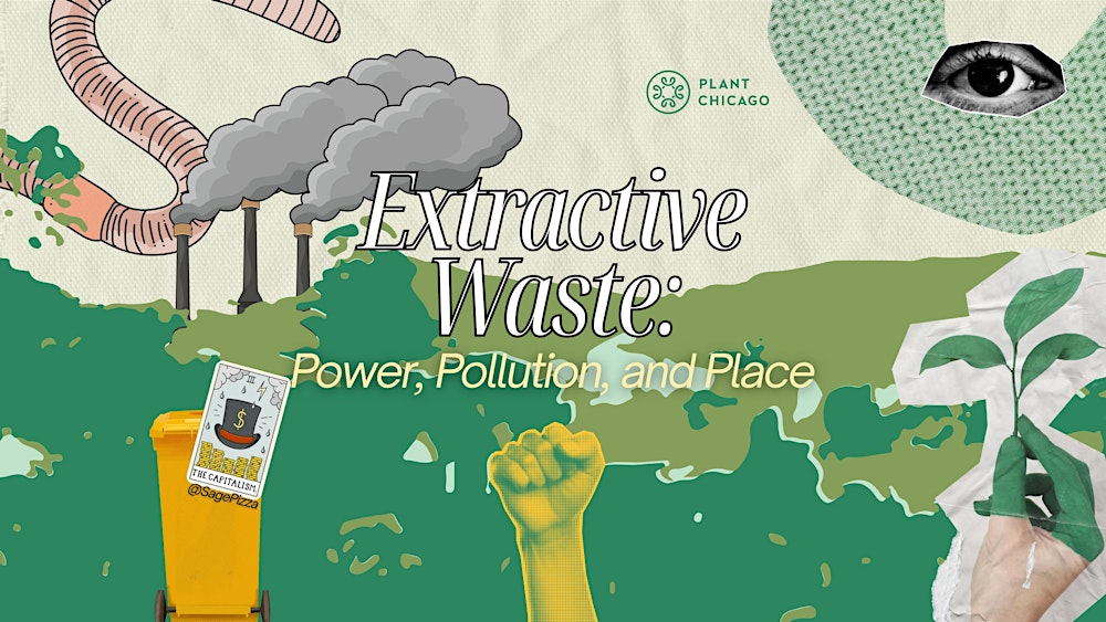 Extractive Waste: Power, Pollution, and Place