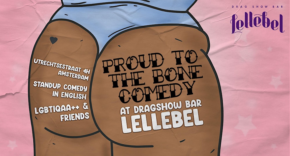 Proud to the Bone: an LGBTQ+ Open Mic Comedy Evening  March Edition