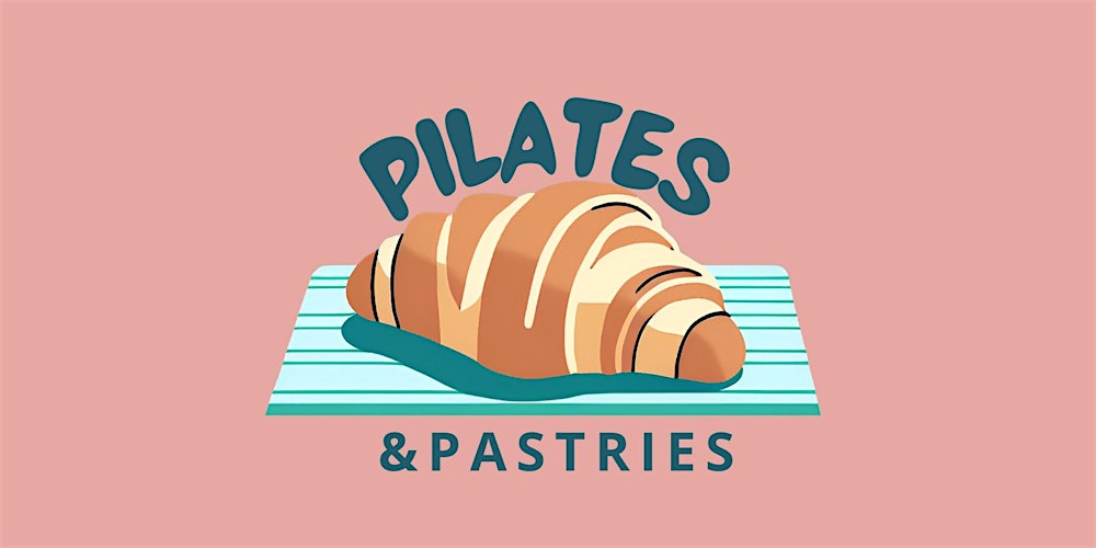 Pilates and Pastries Pop Up