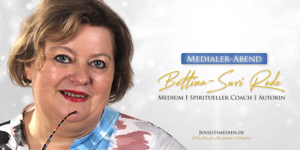 Medialer Abend mit Bettina-Suvi Rode in Essen