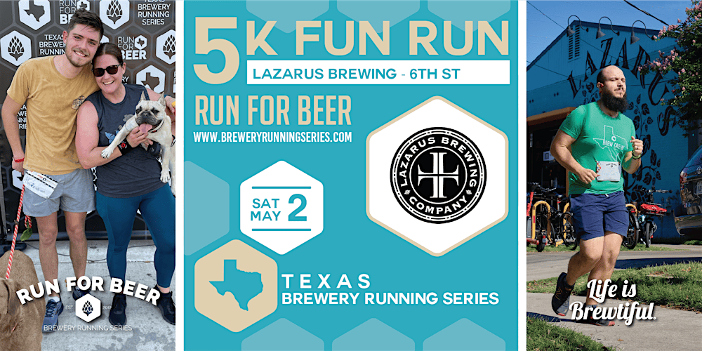 5k Beer Run x Lazarus Brewing | Texas Brewery Running Series