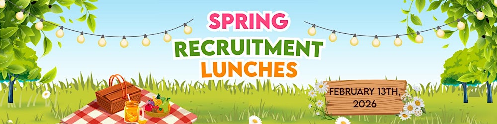 Spring Recruitment Lunches