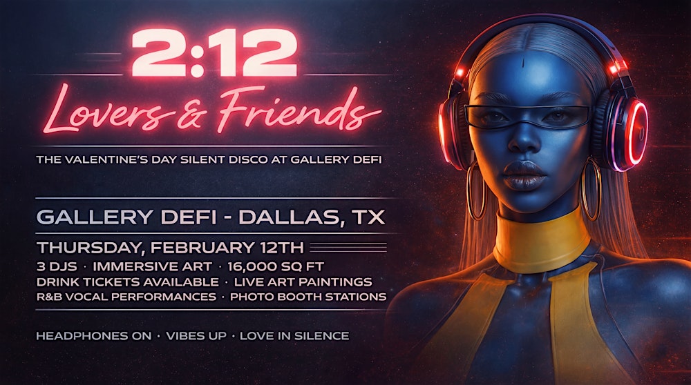 Lovers & Friends ; A Valentines  themed Silent Disco @ Gallery Defi