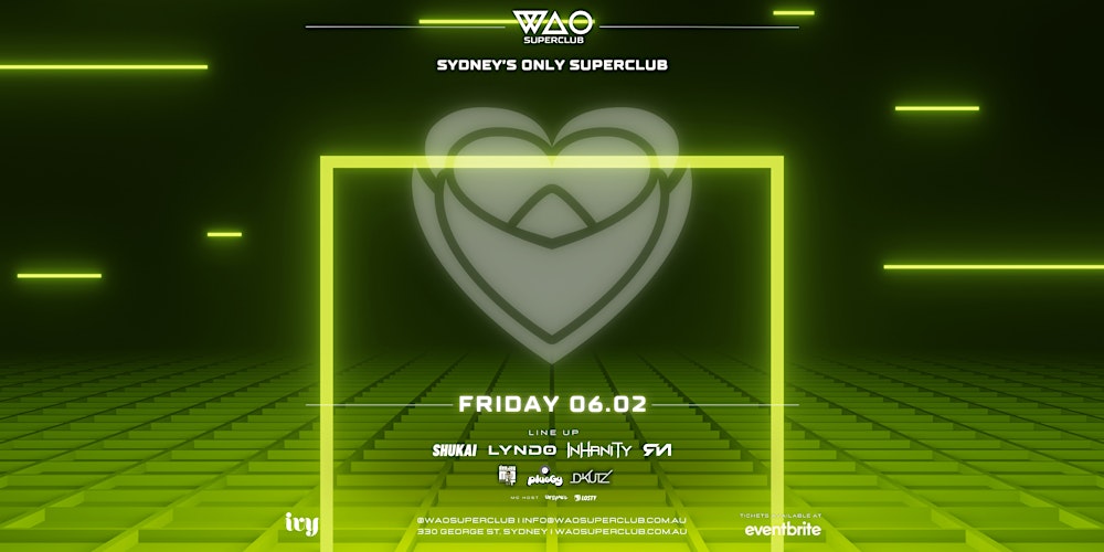 FRI 6 FEB - WAO SUPERCLUB @ IVY