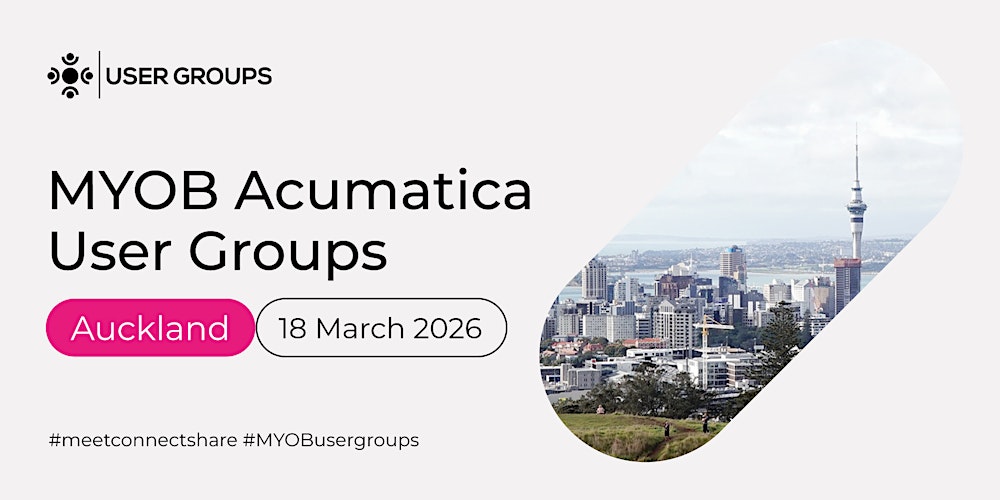 Auckland | MYOB Acumatica User Groups - Acumatica Summit
