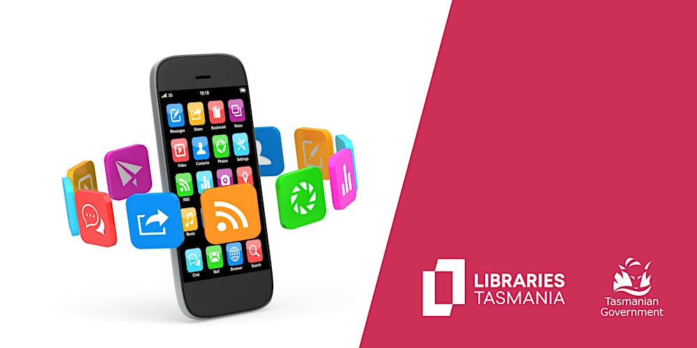 Be Connected Webinar: Helpful Apps for Your Smart Device at Burnie Library