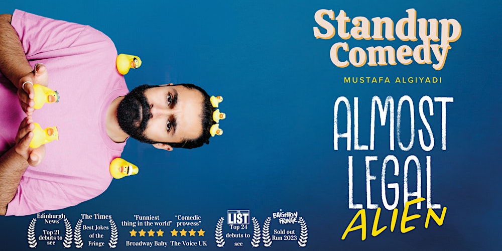 English Standup Comedy • Almost Legal Alien • Edinburgh