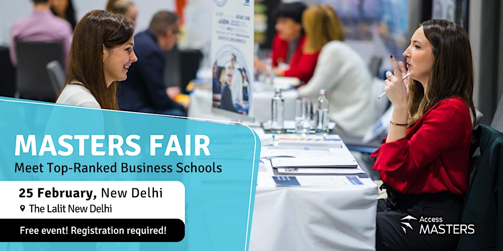 Meet Leading Business Schools at Access Masters event in New Delhi