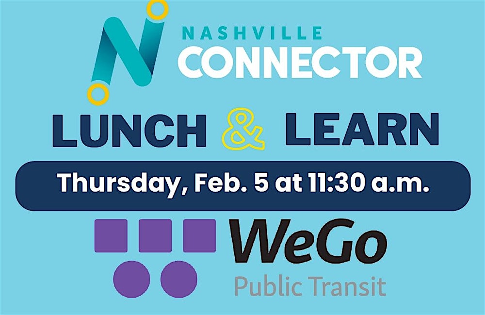 WeGo & Nashville Connector Lunch and Learn - February
