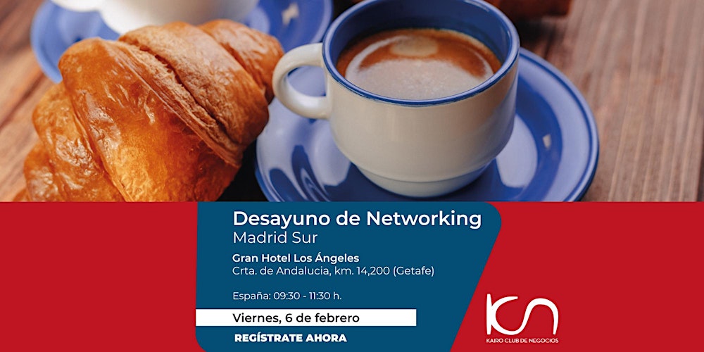 KCN Desayuno de Networking Madrid Sur - 6 de febrero