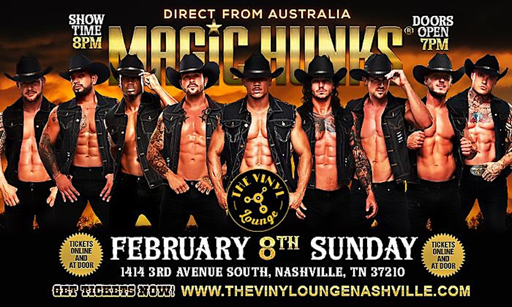 MAGIC HUNKS® AUSTRALIAN TAKEOVER IN NASHVILLE, TN, USA!!