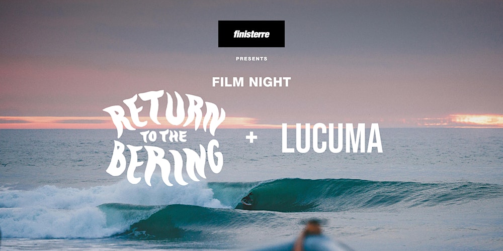 Film Night: Return to The Bering & Lucuma (Leeds)