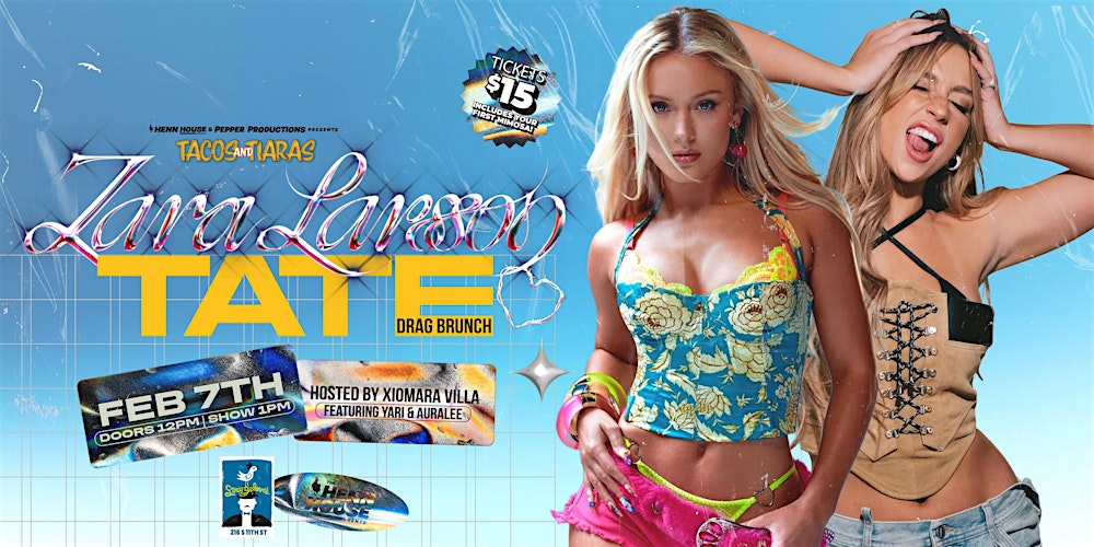 Tacos & Tiaras Drag Brunch: Zara Larsson & Tate McRae