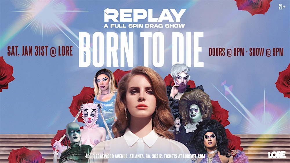REPLAY: [Born to Die] Full Album Spin Drag Show