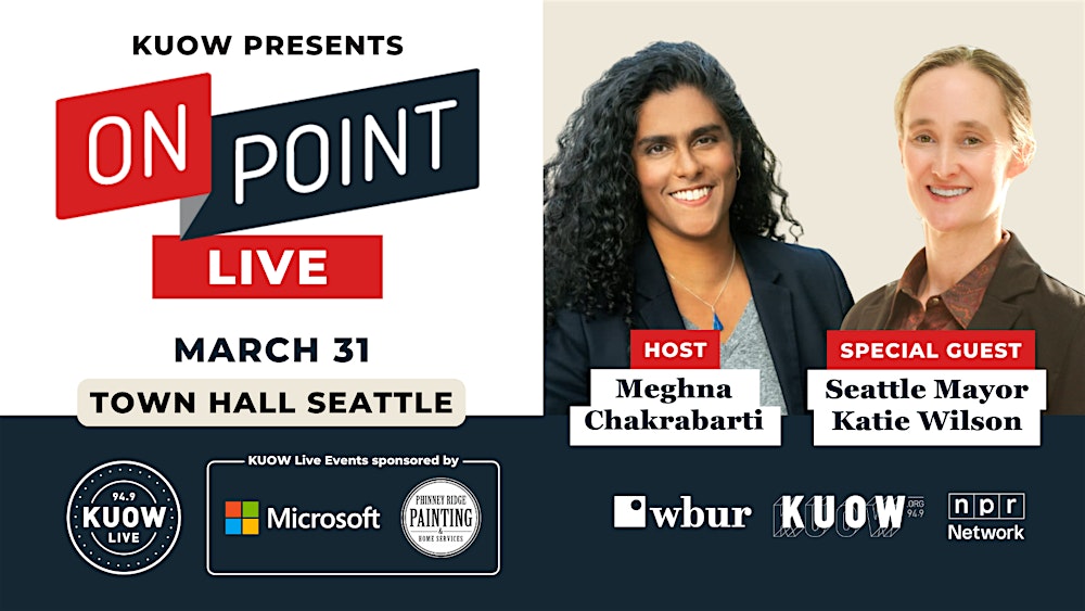 KUOW Presents On Point Live with Meghna Chakrabarti