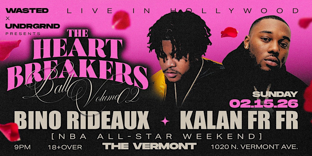 Los Angeles: KALAN.FRFR & BINO RIDEAUX Live @ The Vermont Hollywood [18+]