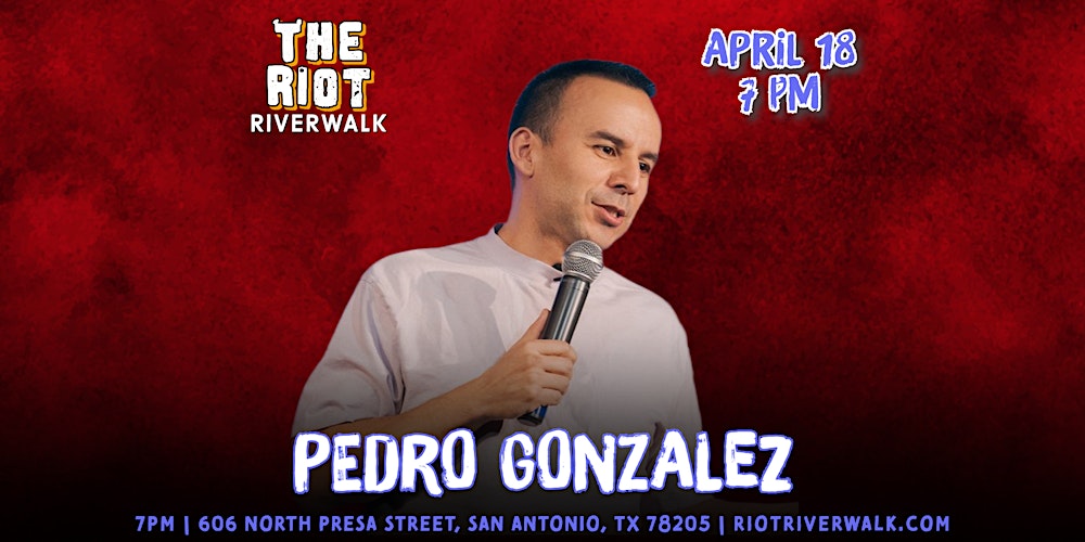 Comedian Pedro Gonzalez Live in San Antonio at Riot Riverwalk Comedy Club
