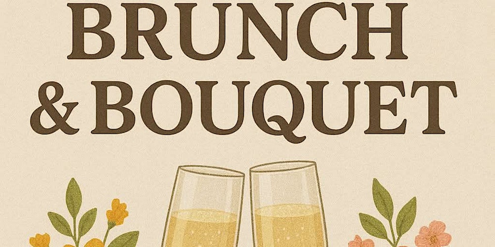 Brunch And Bouquet