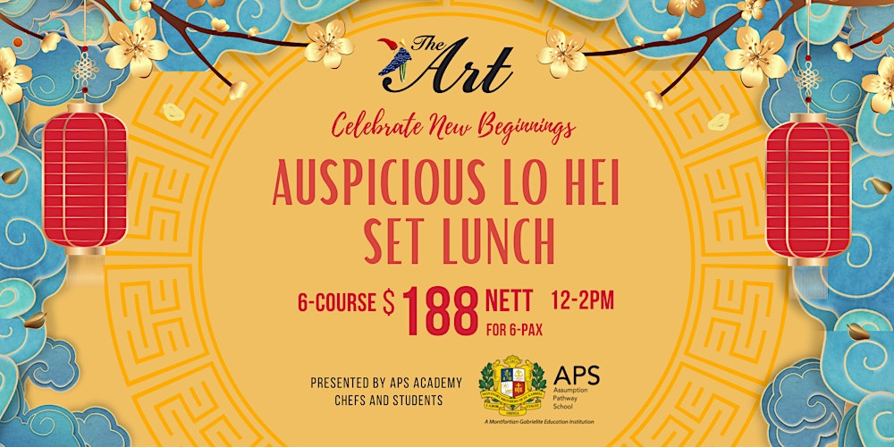 Auspicious Lo Hei Set Lunch Menu (for 6 persons) at ART