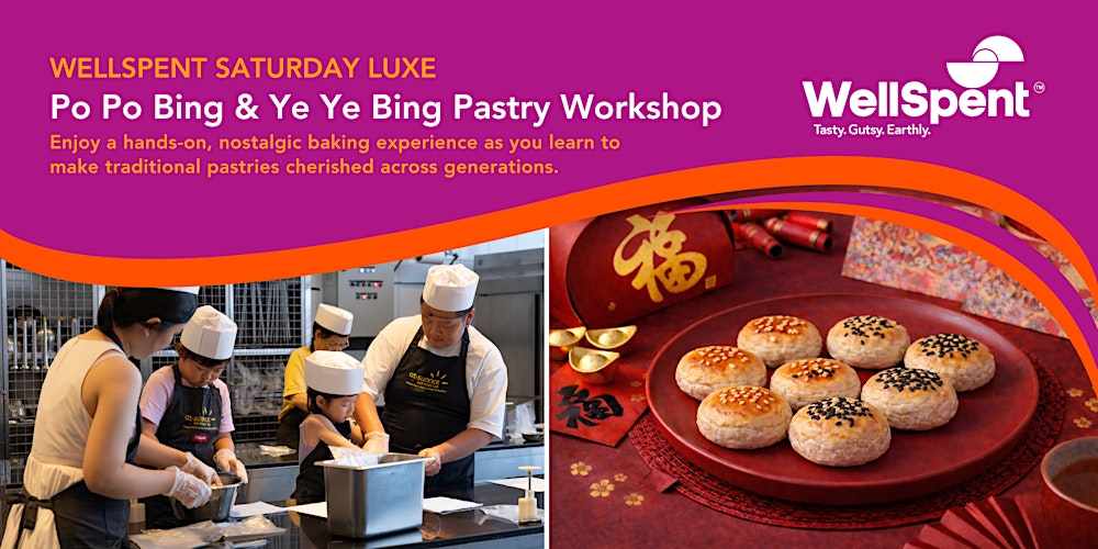 WellSpent Saturday Luxe: Po Po Bing and Ye Ye Bing Pastry Workshop
