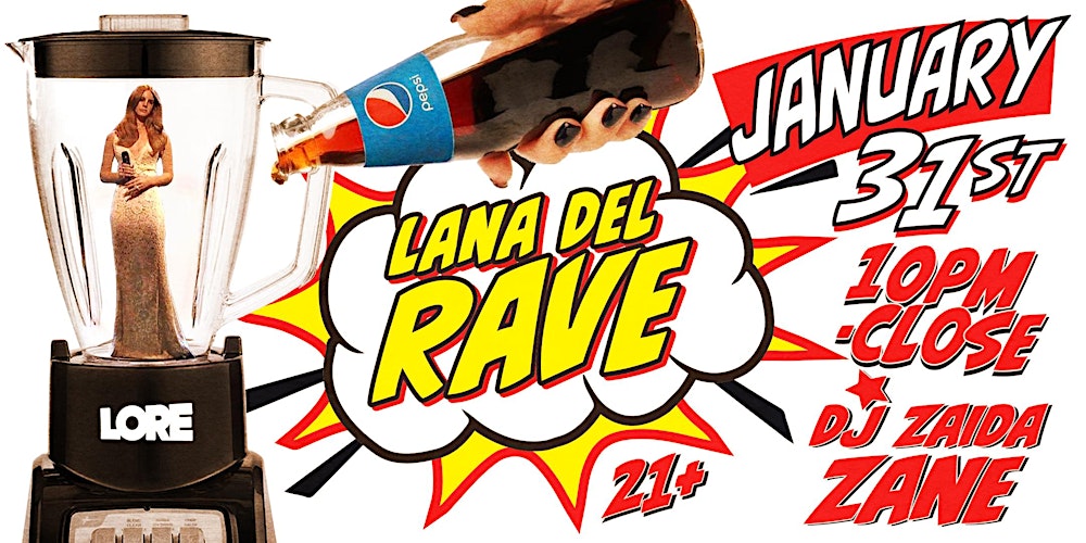 Lana Del RAVE - Chemtrails Over the Cvnty Club