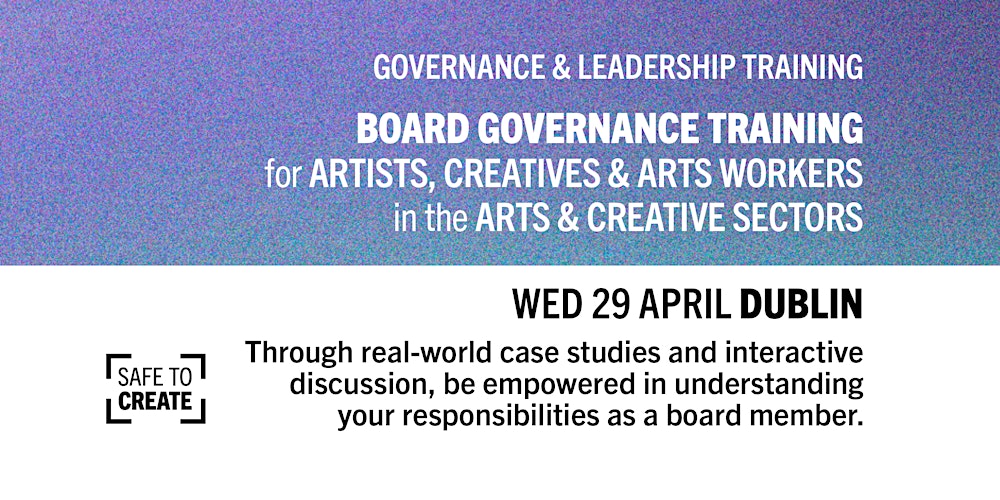 Board Governance Training for Artists, Creatives and Arts Workers (DUBLIN)